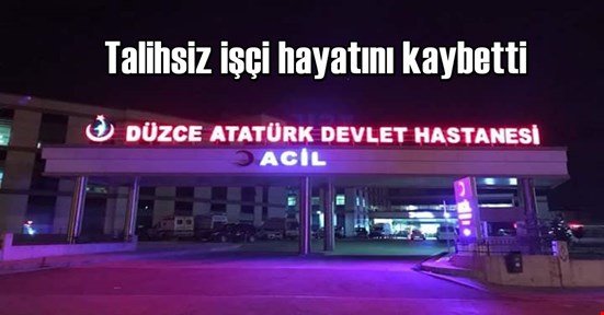 O işçiden acı haber geldi