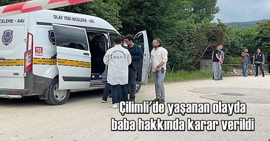 Oğlunu vuran baba hakkında karar verildi