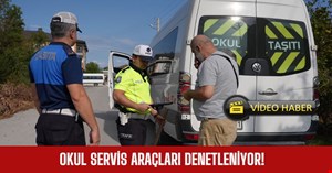 Okul servis araçları denetleniyor