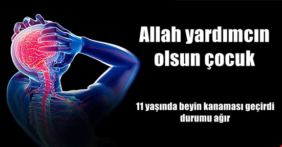 Okulda beyin kanaması geçiren çocuğun durumu ağır