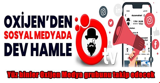 Oxijen’den dev sosyal medya hamlesi! Yüz binlere ulaşacak!