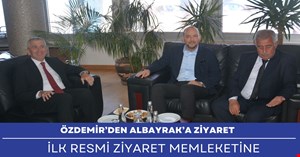 Özdemir ilk resmi ziyaretini Albayrak’a yaptı