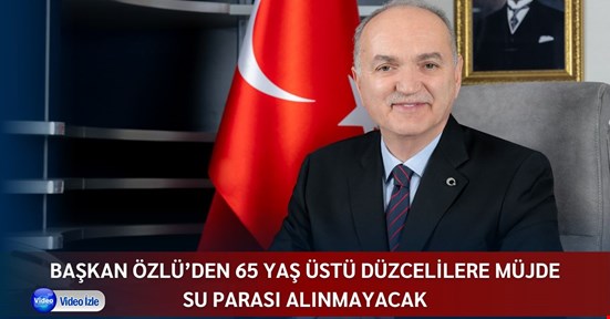 Özlü’den 65 yaş üstü vatandaşlara müjde