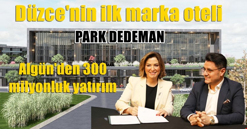 Park Dedeman Düzce’ye çok yakışacak