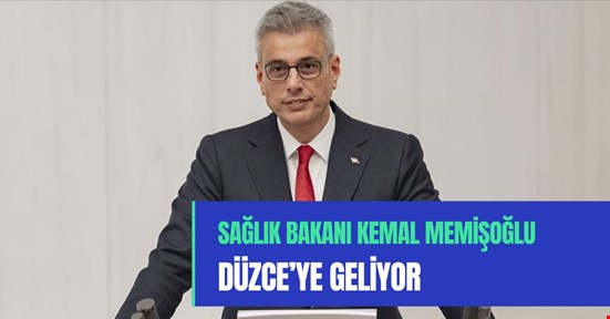 Sağlık Bakanı Düzce’ye geliyor