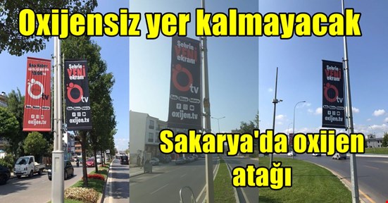 Sakarya'ya oxijen gitti