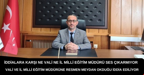 Soruşturma açmaya ne il milli eğitim müdürünün ne valinin gücü yetti