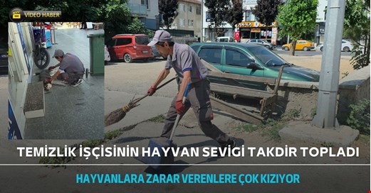 Temizlik işçisinin hayvan sevgisi takdir topladı