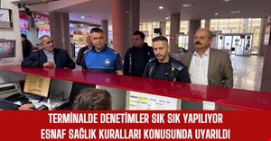 Terminalde sık sık denetim yapılıyor
