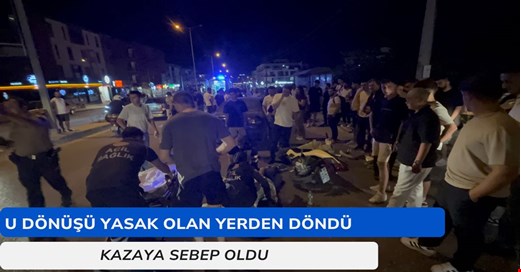 Ters şeritten U dönüşü yapan otomobil motosikletle çarpıştı: 2 yaralı