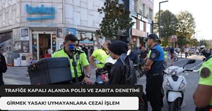 Trafiğe kapalı alana girmek yasak! Motosikletlere cezai işlem uygulandı