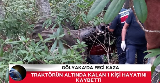 Traktörün altında kalan bir kişi hayatını kaybetti