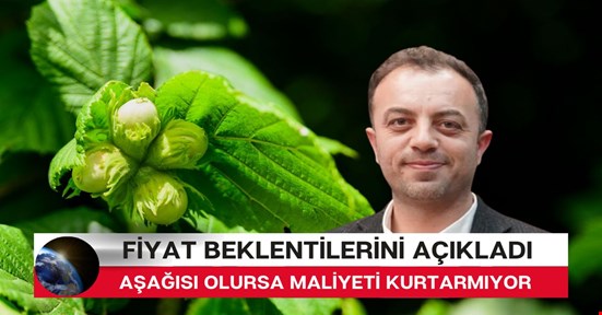 Üretici fındık fiyatı beklentisini açıkladı