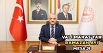 Vali Makas’tan Ramazan ayı mesajı