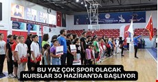 Yaz spor okulları 30 Haziran’da açılıyor