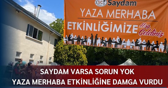 Yaza merhaba etkinliğinde Saydam Catering farkı