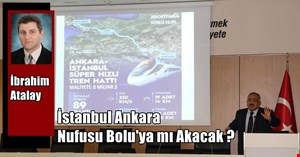 İstanbul, Ankara nüfusu Bölgemize mi Akacak ...