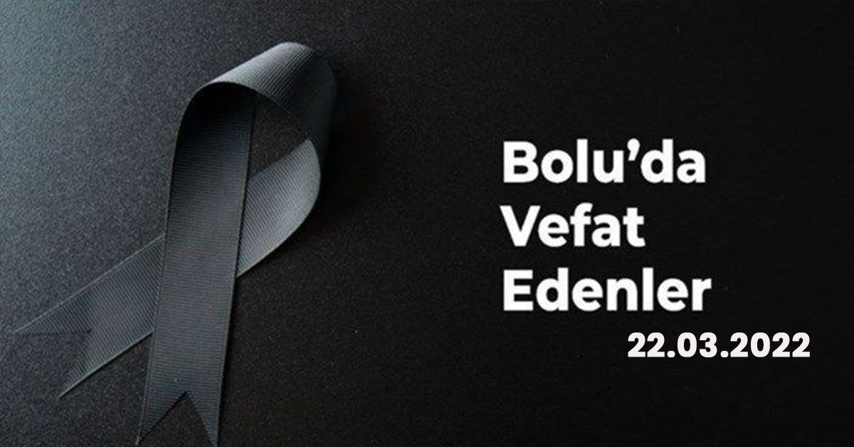 Bolu'da vefat edenler