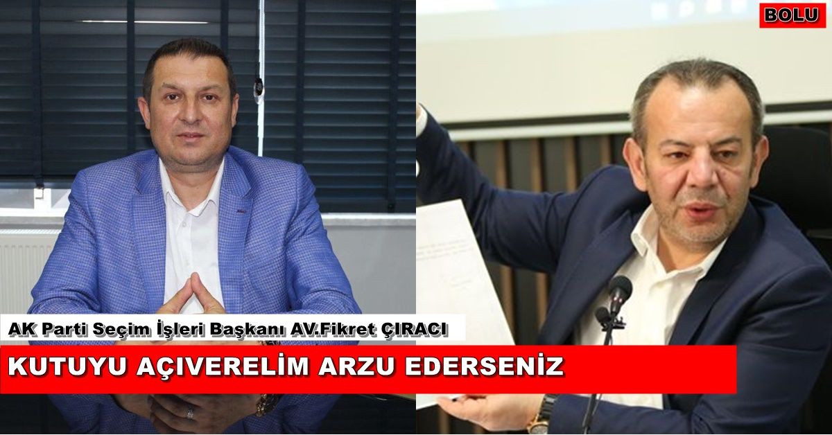 Çıracı; Kutuyu açalım mı? 