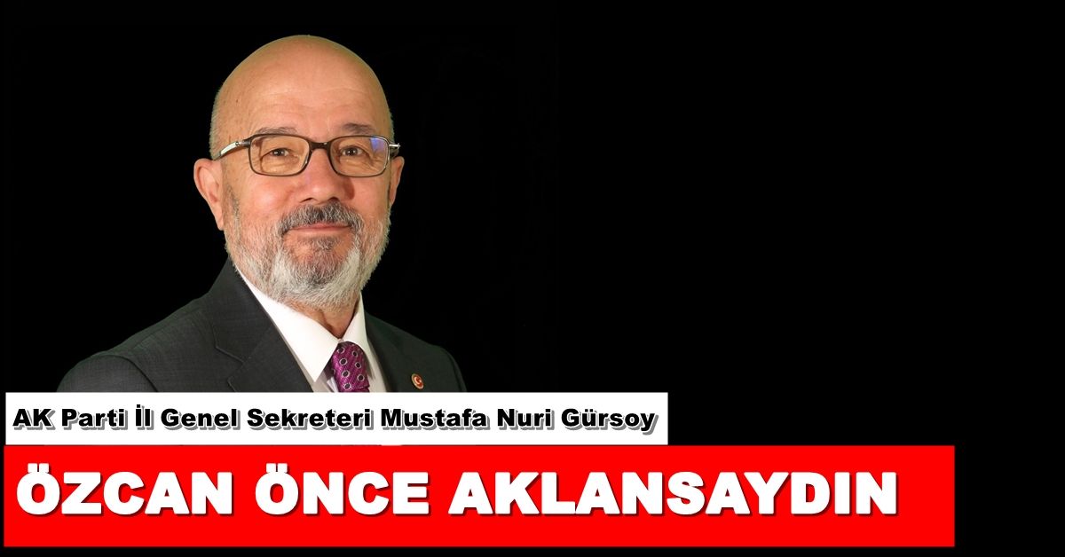 Gürsoy; Özcan'ın tehdit dolu sözlerinde suçluluk psikolojisi yatıyor