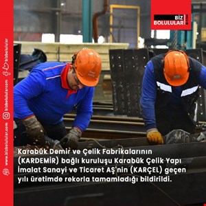 Kardemir Karçel'den üretim rekoru