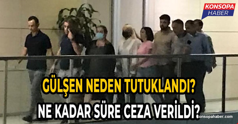 Gülşen cezaevinde ne kadar yattı?