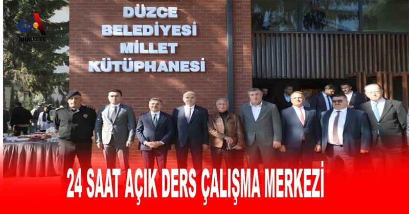 24 SAAT AÇIK DERS ÇALIŞMA MERKEZİ