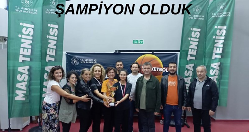 ŞAMPİYON OLDUK
