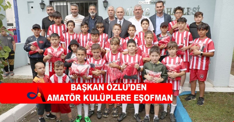 BAŞKAN ÖZLÜ’DEN AMATÖR KULÜPLERE EŞOFMAN