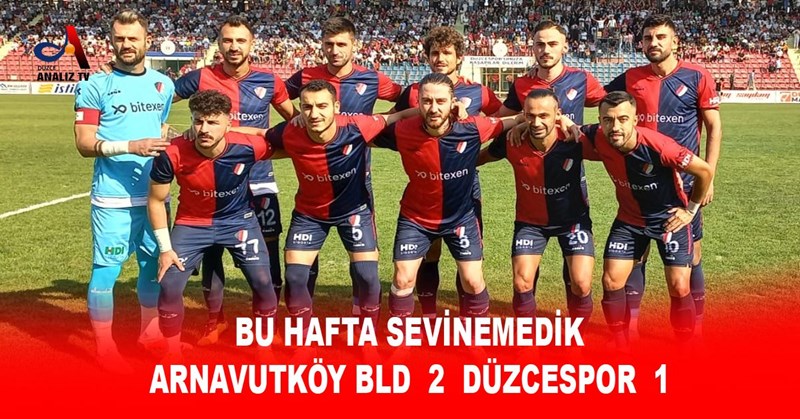 BU HAFTA SEVİNEMEDİK