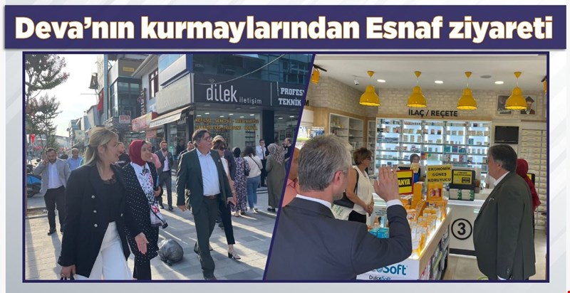 DEVA’DAN DÜZCE’DE ESNAF ZİYARETİ