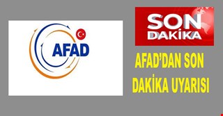 DÜZCE İÇİN AFAD’DAN UYARI