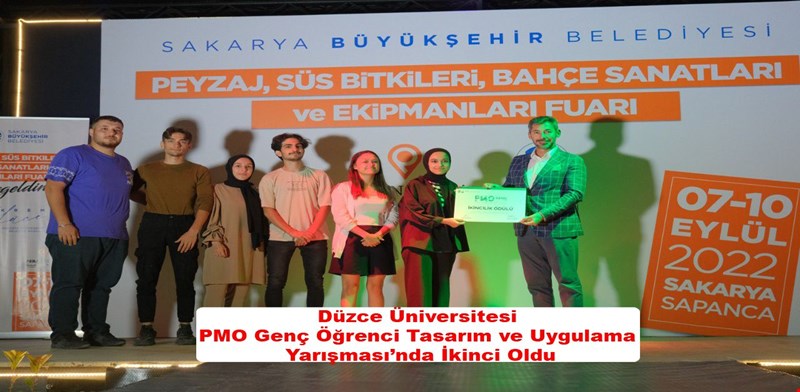 Düzce Üniversitesi PMO Genç Öğrenci Tasarım ve Uygulama Yarışması’nda İkinci Oldu