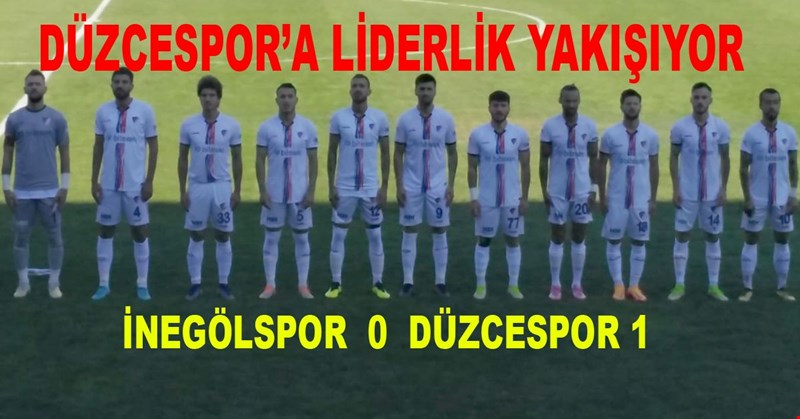 DÜZCESPOR’A LİDERLİK YAKIŞIYOR