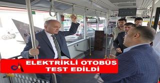 ELEKTRİKLİ OTOBÜS TEST EDİLDİ