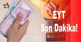 EYT'de son dakika!