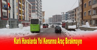 Karlı Havalarda Yol Kenarına Araç Bırakmayın