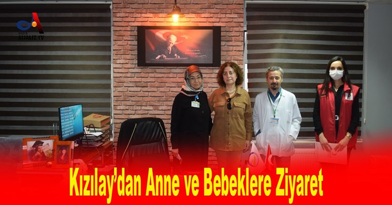 Kızılay’dan Anne ve Bebeklere Ziyaret