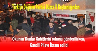 Okunan Dualar Şahitlerin ruhuna gönderilirken, Kandil Pilavı İkram edildi