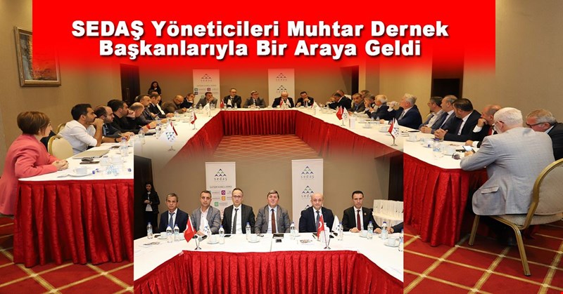 SEDAŞ Yöneticileri Kocaeli’nde Muhtar Dernek Başkanlarıyla Bir Araya Geldi