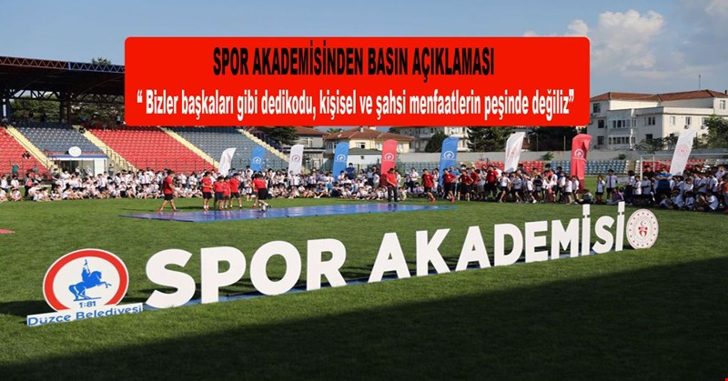 SPOR AKADEMİSİNDEN BASIN AÇIKAMASI