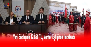 Yeni Sözleşme 12.650 TL, Mehter Eşliğinde İmzalandı