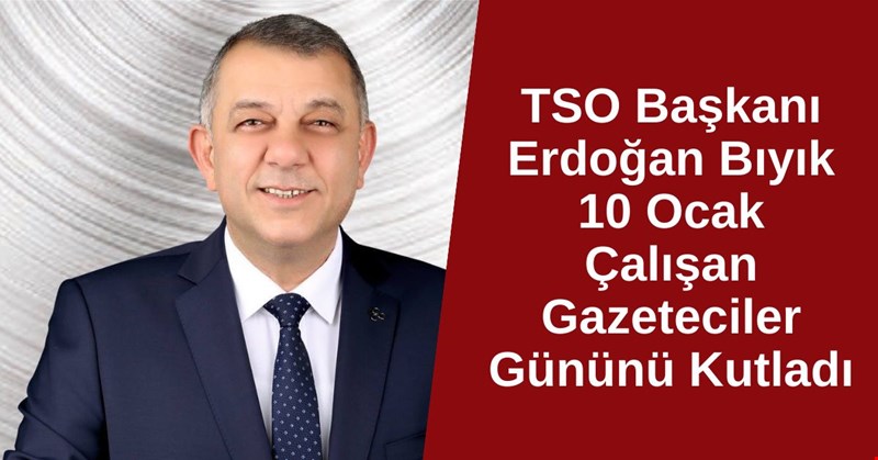 10 Ocak Çalışan Gazeteciler Günü Kutlu Olsun