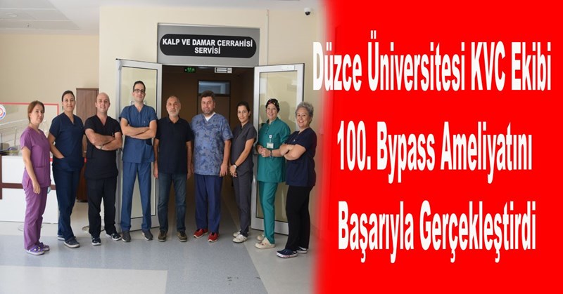 100. Bypass Ameliyatını Başarıyla Gerçekleştirdi