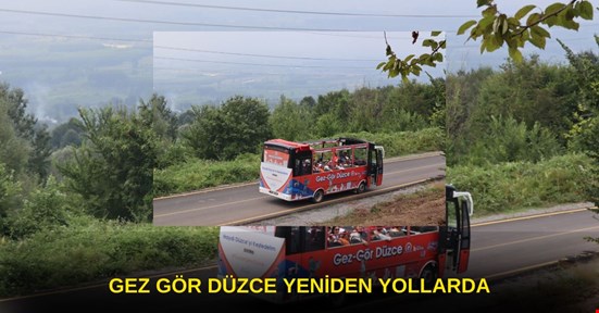 2.122 ileti dizisinden 2. GEZ GÖR DÜZCE YENİDEN YOLLARDA
