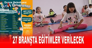 27 BRANŞTA EĞİTİMLER VERİLECEK