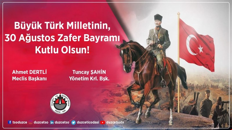 30 AĞUSTOS ZAFER BAYRAMI KUTLU OLSUN DÜZCE TİCARET ODASI