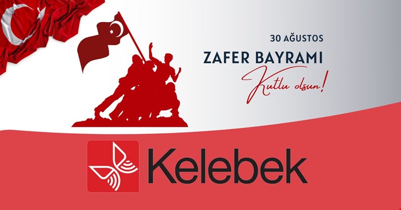 30 AĞUSTOS ZAFER BAYRAMI KUTLU OLSUN KELEBEK MOBİLYA