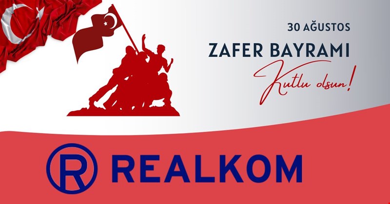 30 AĞUSTOS ZAFER BAYRAMI KUTLU OLSUN REALKOM