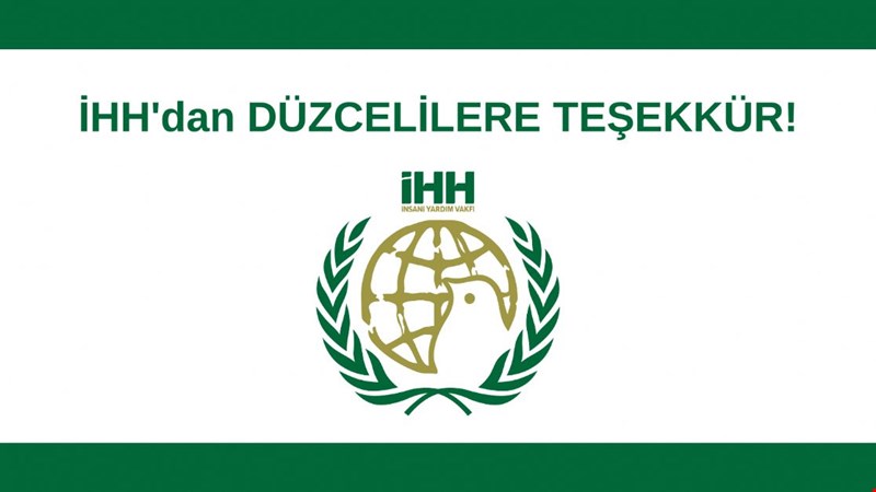 İHH'dan DÜZCELİLERE TEŞEKKÜR!